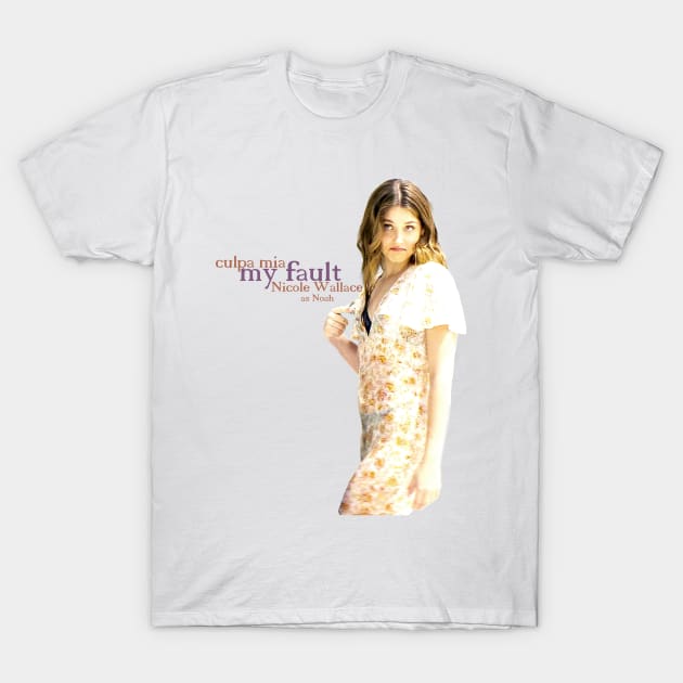 Nicole Wallace as noah culpa mia / my fault 2023 movie themed graphic design by ironpalette T-Shirt by ironpalette